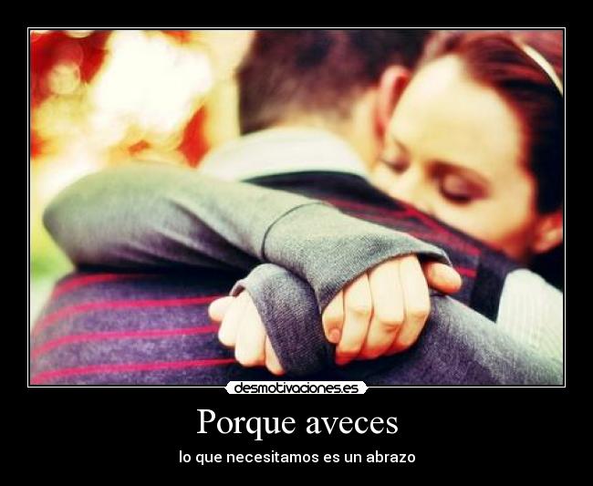 Porque aveces -