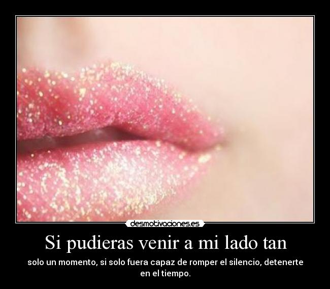 carteles si no un momento solo amor love december desmotivaciones