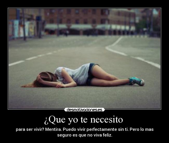 ¿Que yo te necesito  - 