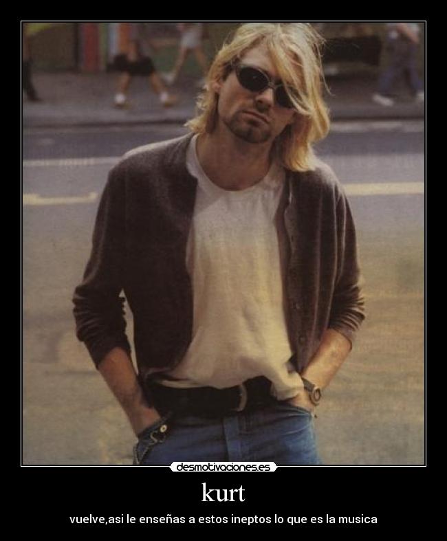 kurt -
