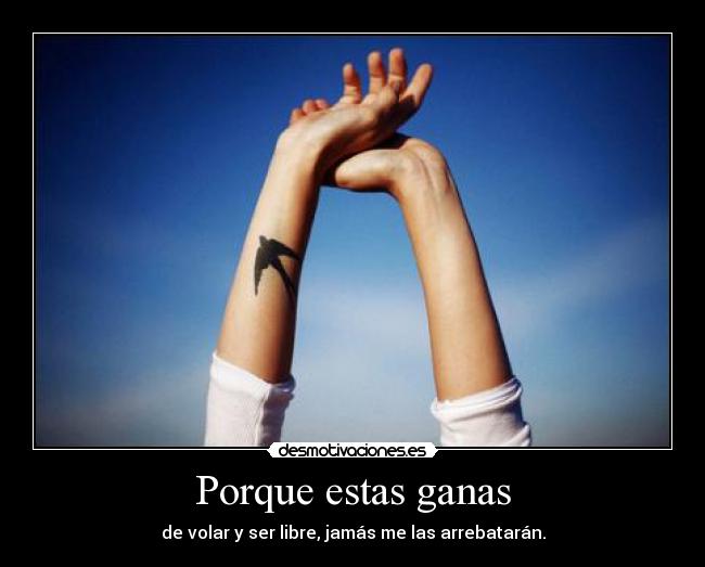 Porque estas ganas -