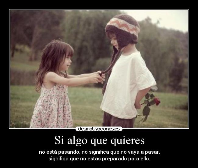 Si algo que quieres - 