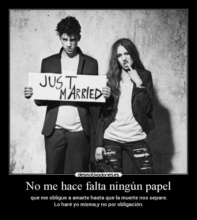 No me hace falta ningún papel -