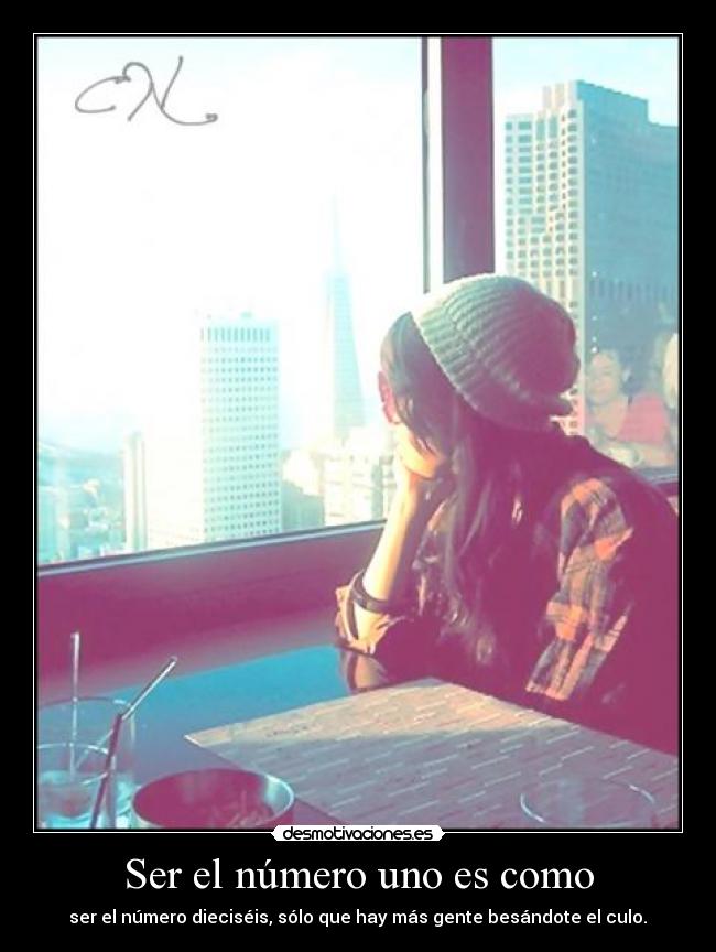 Ser el número uno es como -