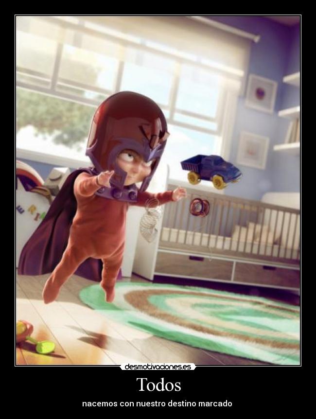 Todos - nacemos con nuestro destino marcado 