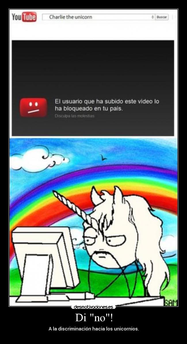 Di no! - A la discriminación hacia los unicornios.