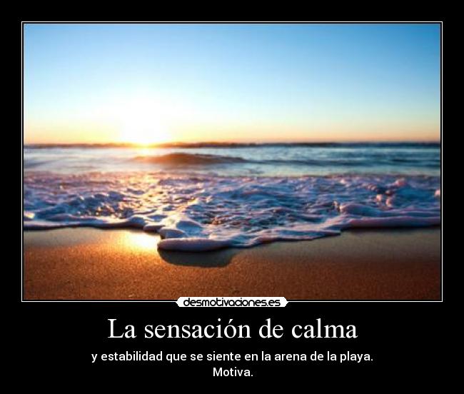 La sensación de calma - 