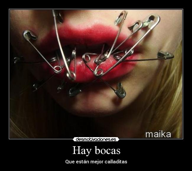 carteles hay bocas que estan mejor calladitas desmotivaciones