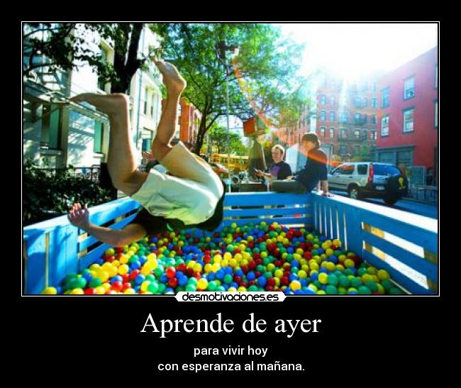Aprende de ayer -