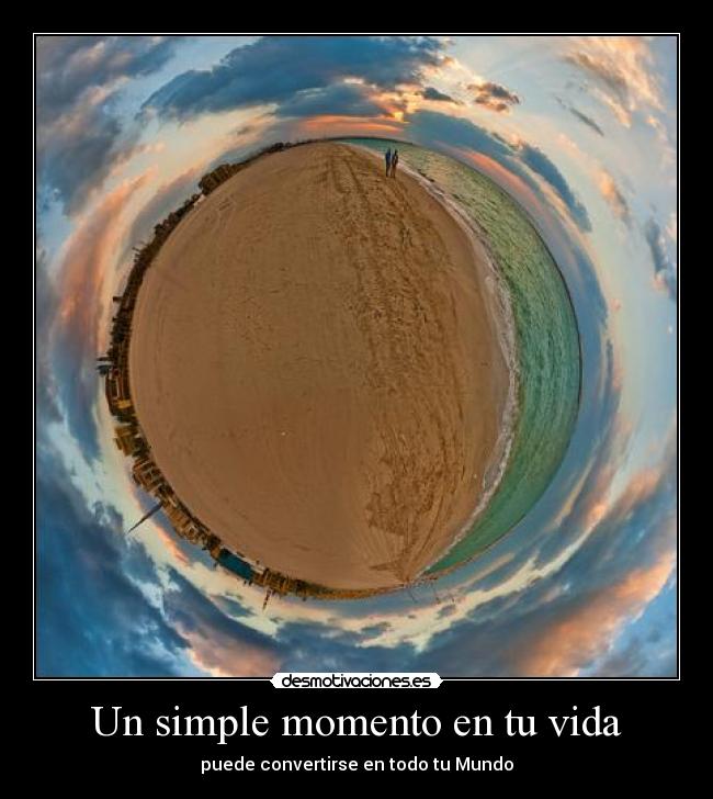 Un simple momento en tu vida -