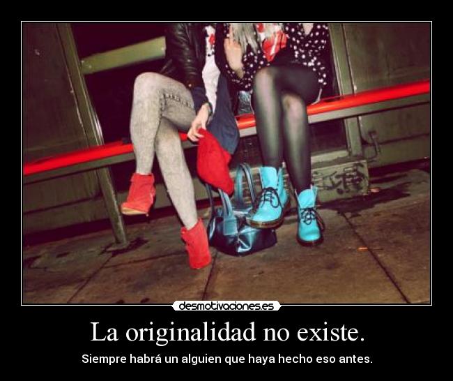 La originalidad no existe. - 