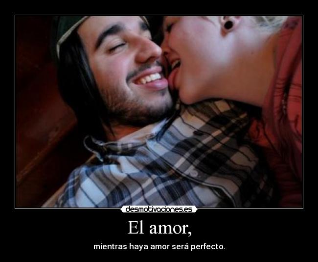 carteles amor amor perfecto desmotivaciones