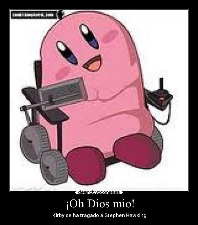 ¡Oh Dios mio! -