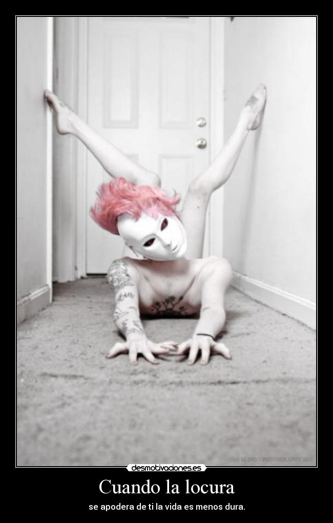 Cuando la locura -