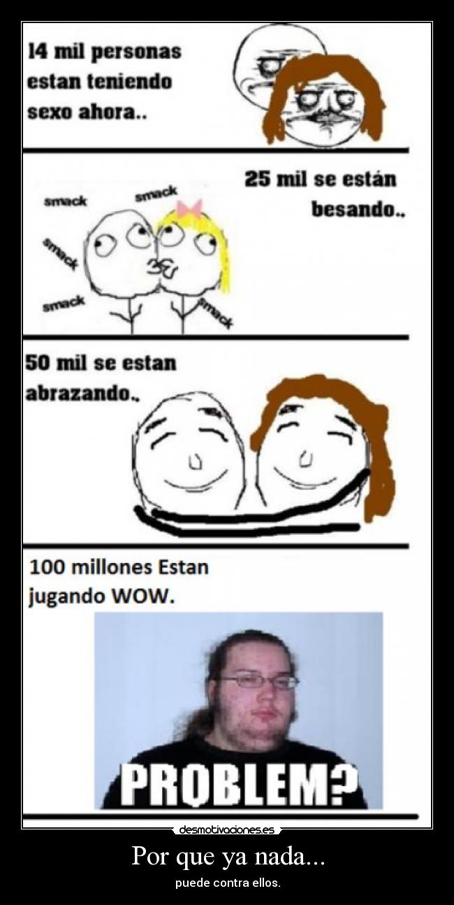 carteles wow problem parejas desmotivaciones