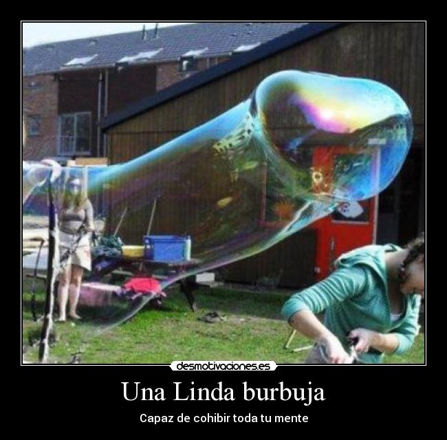 Una Linda burbuja - 