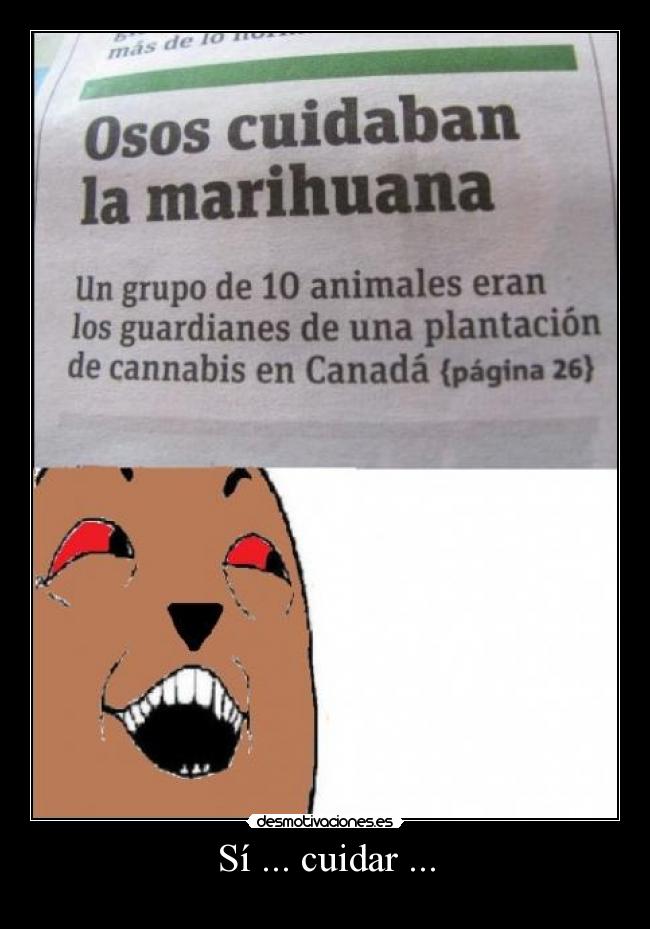 Sí ... cuidar ... - 