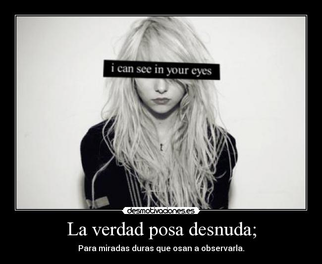 La verdad posa desnuda; - 