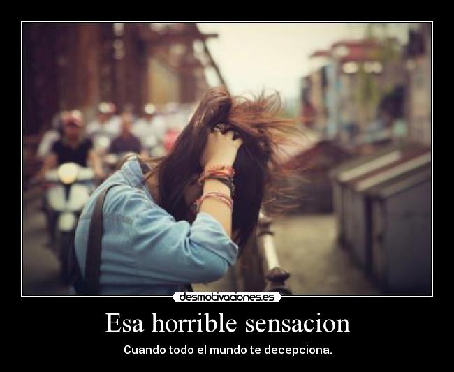 Esa horrible sensacion -