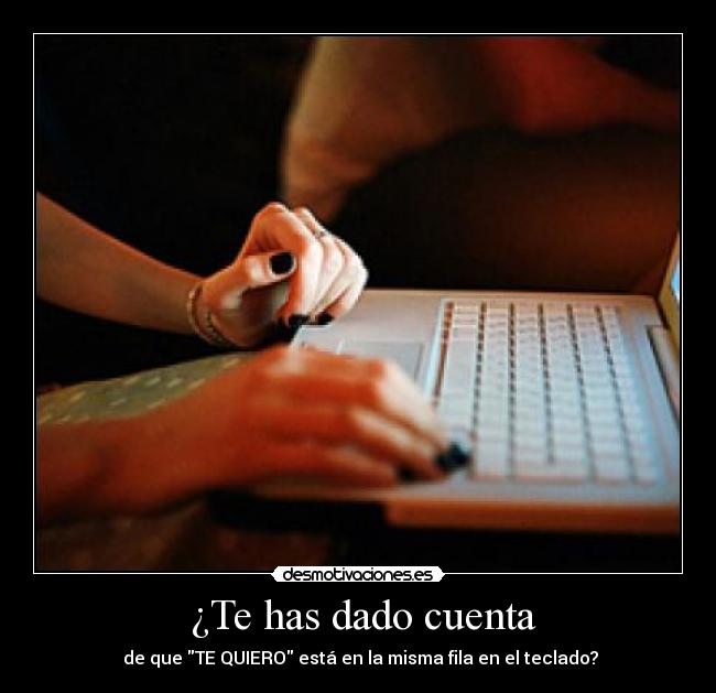  ¿Te has dado cuenta - 