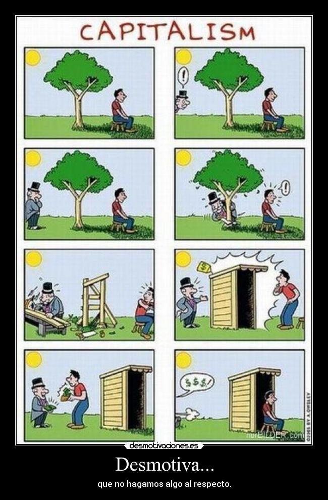 Desmotiva... - que no hagamos algo al respecto.