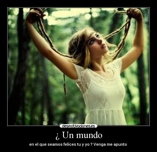 ¿ Un mundo - 