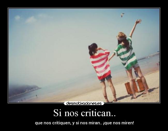 Si nos critican.. -