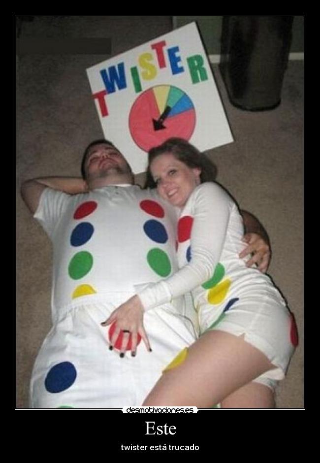 Este - twister está trucado