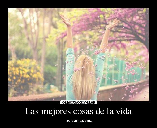 Las mejores cosas de la vida - 