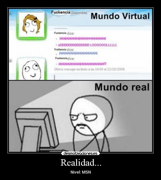 Realidad... - Nivel: MSN