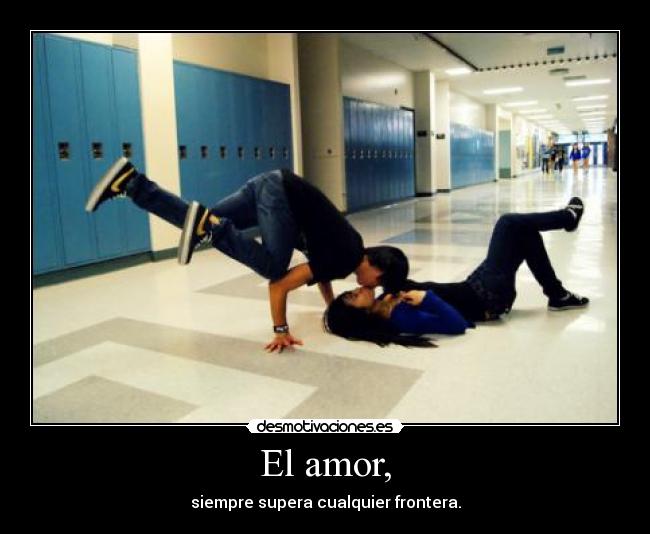 El amor, - siempre supera cualquier frontera.