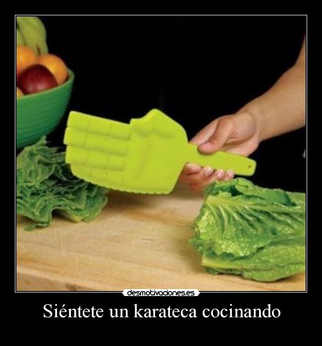 Siéntete un karateca cocinando - 