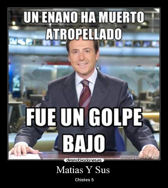 Matias Y Sus  - 
