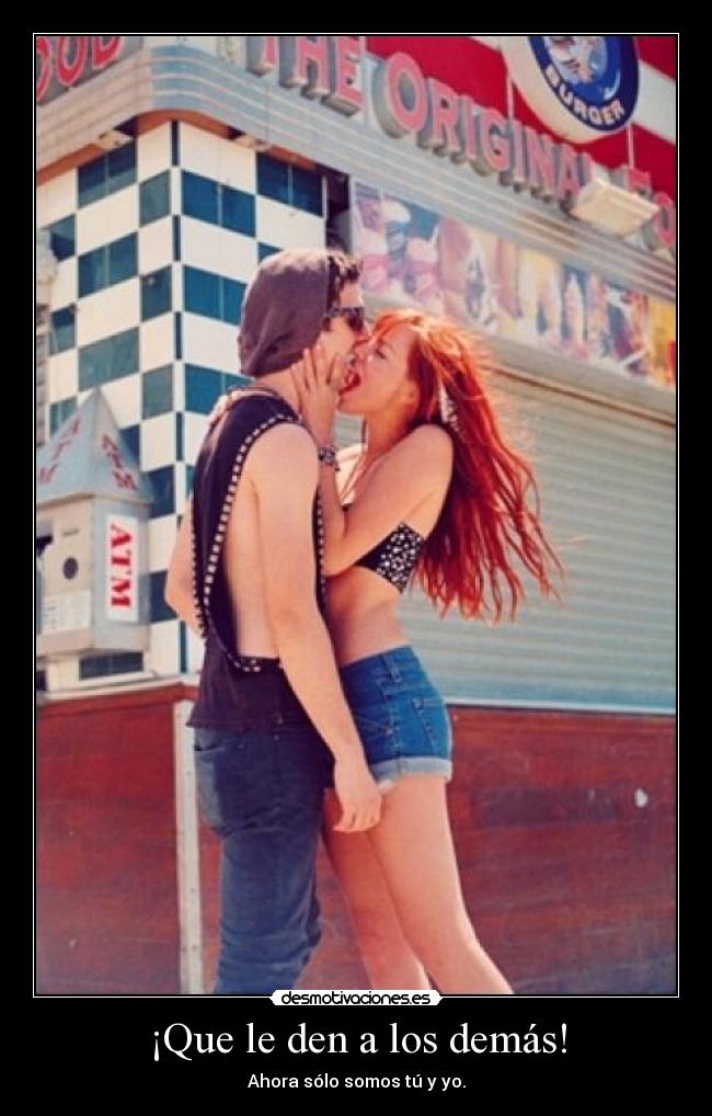 ¡Que le den a los demás! -