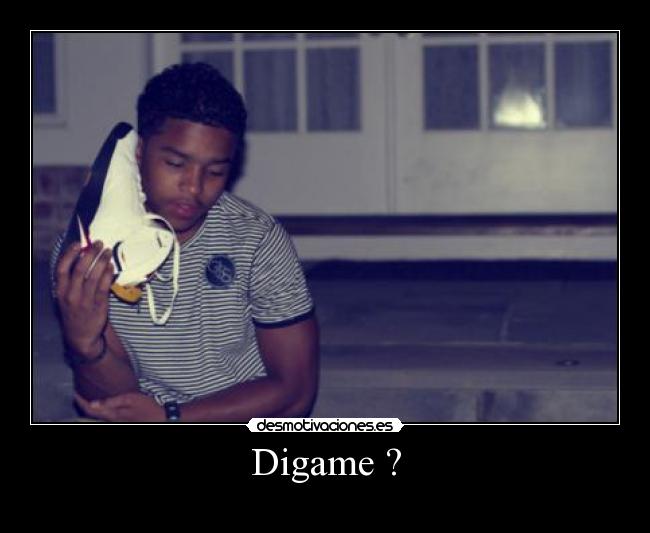 Digame ? - 