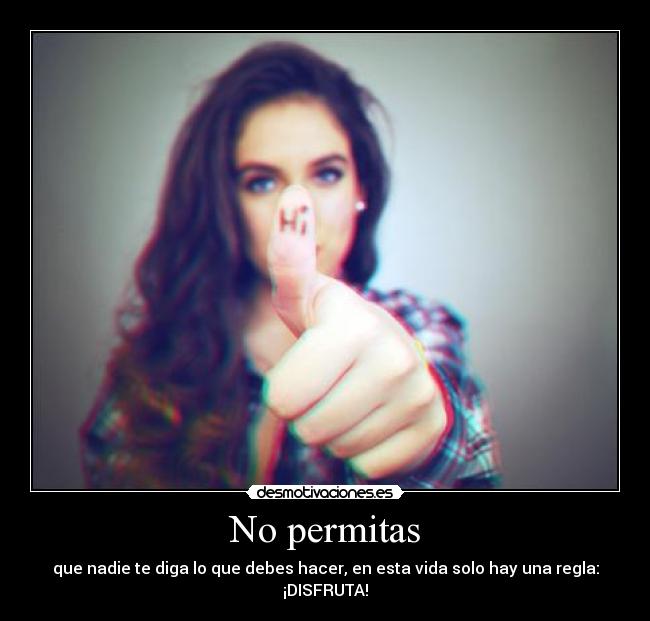 No permitas -