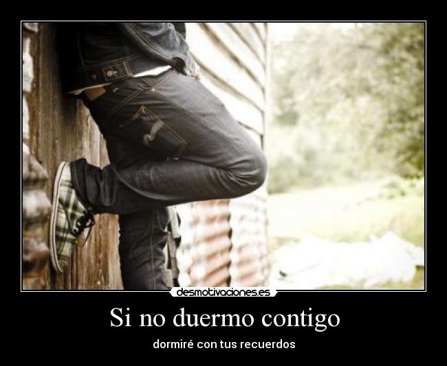 Si no duermo contigo -
