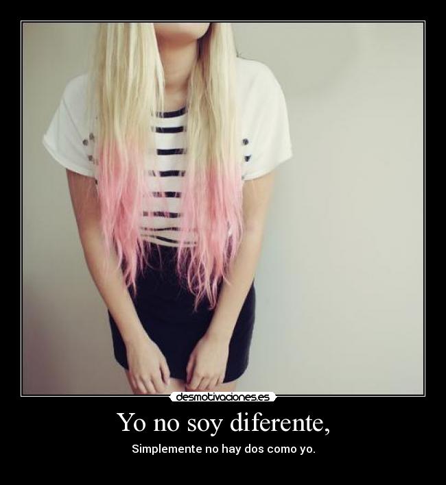 Yo no soy diferente, -