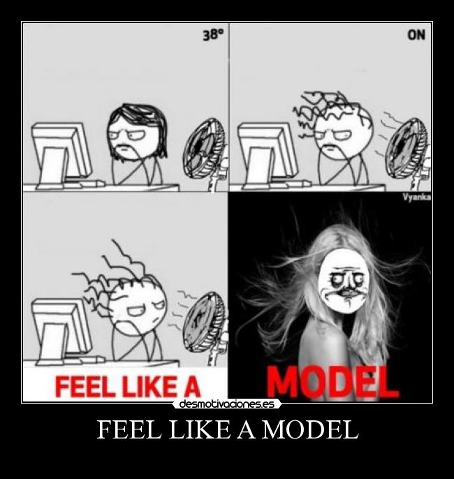 FEEL LIKE A MODEL -