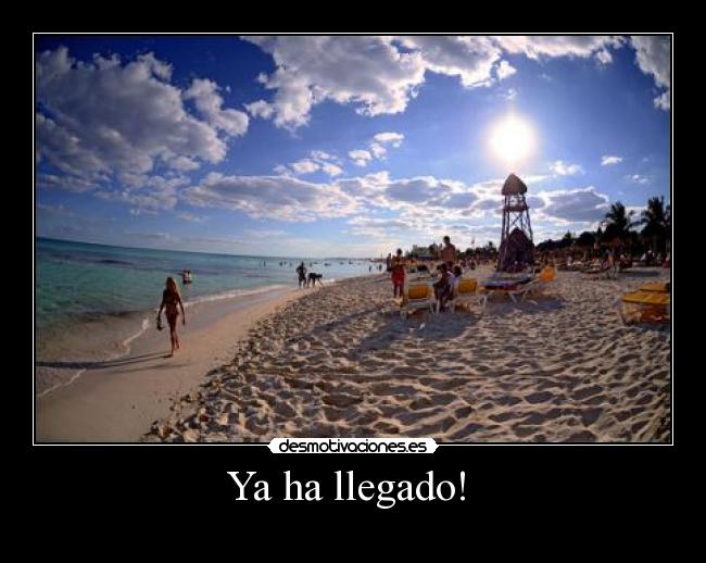 Ya ha llegado!  - 