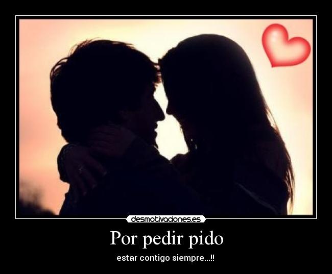 carteles por pedir pido desmotivaciones