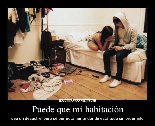 Puede que mi habitación -