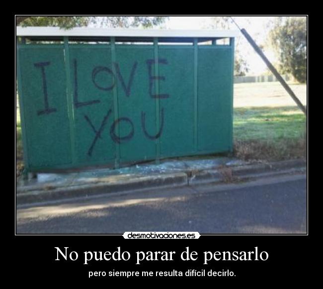 No puedo parar de pensarlo -