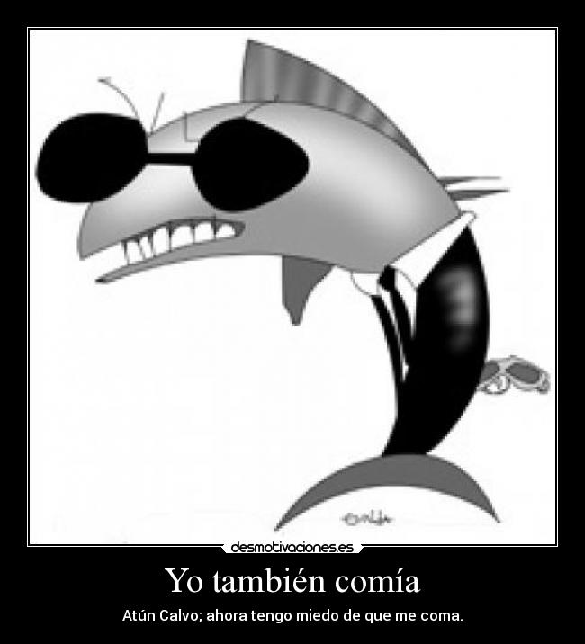 Yo también comía - 