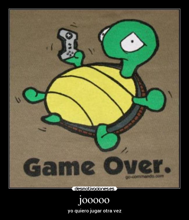 jooooo - yo quiero jugar otra vez