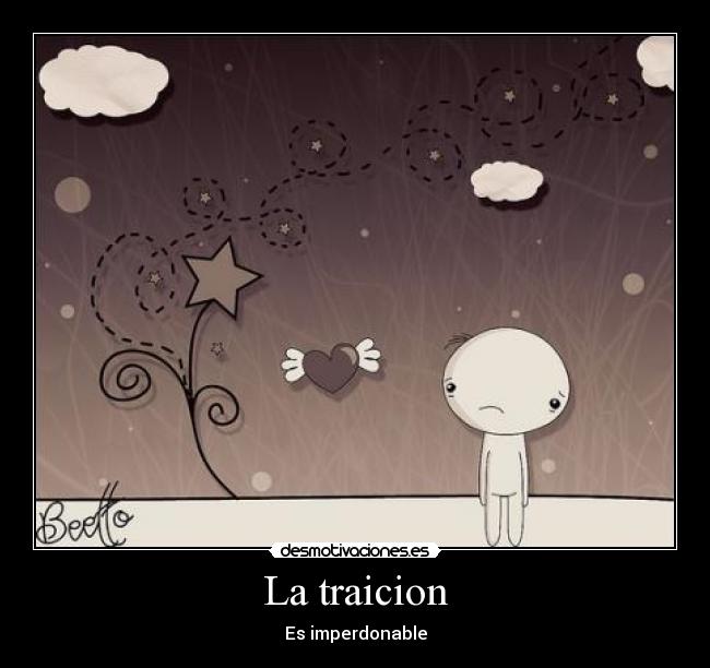 La traicion - Es imperdonable