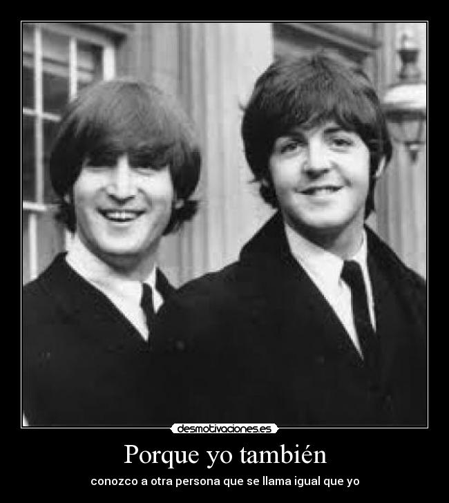 Porque yo también -