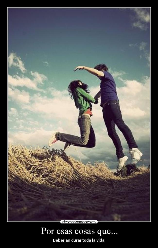 Por esas cosas que... - 