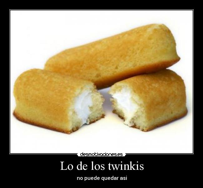 Lo de los twinkis -