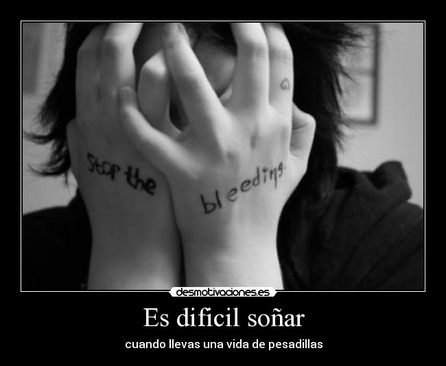 Es dificil soñar -